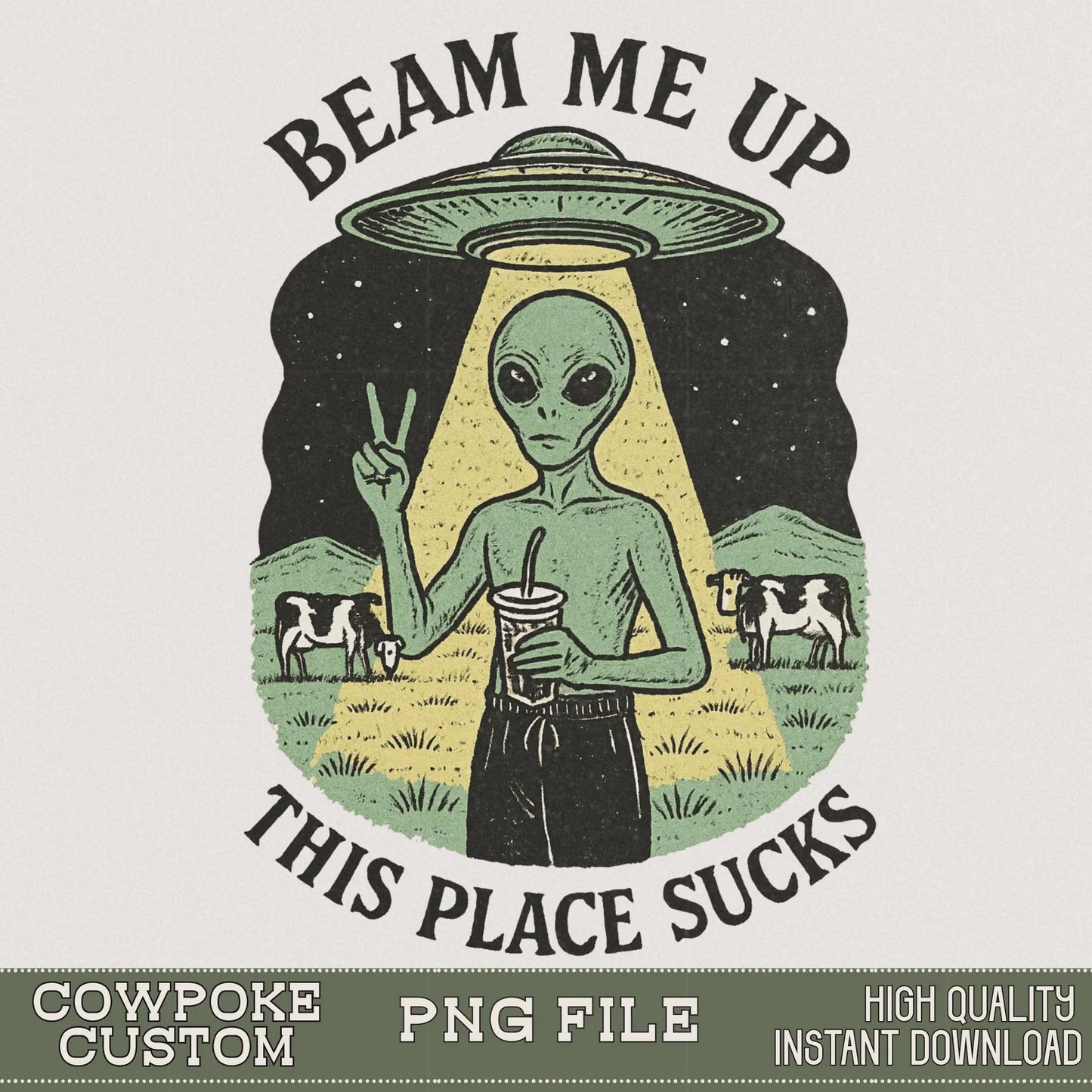 Beam Me Up This Place Sucks Digital Download