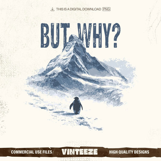 But Why Meme Retro Snow Art T-Shirt (Digital Download)